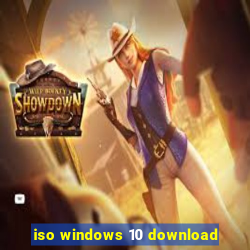 iso windows 10 download